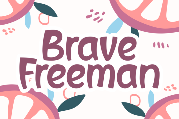 Brave Freeman: A Quirky Display Font for Bold Campaigns