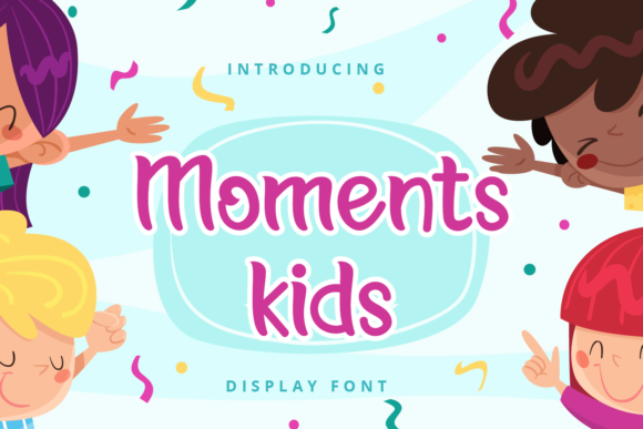 Reviewing Moments Kids: A Playful Display Font for Campaigns